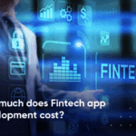How much does Fintech app development cost?