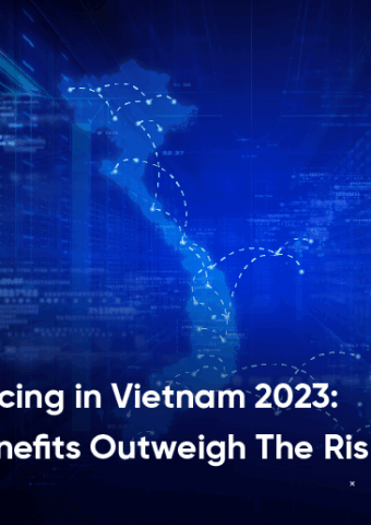 IT Outsourcing in Vietnam 2023: Do The Benefits Outweigh The Risks?