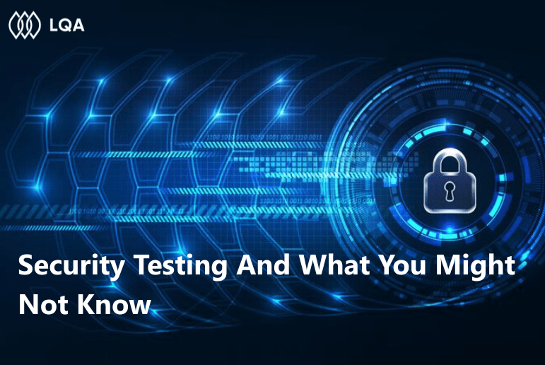 Security Testing And What You Might Not Know
