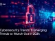 Top 8 Cybersecurity Trends in 2024