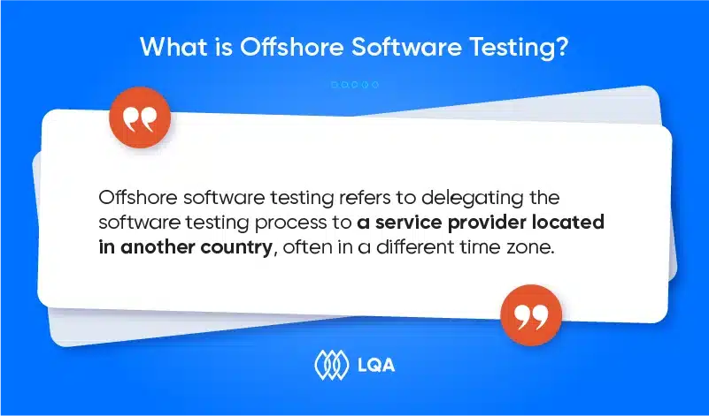 What is Offshore Software Testing