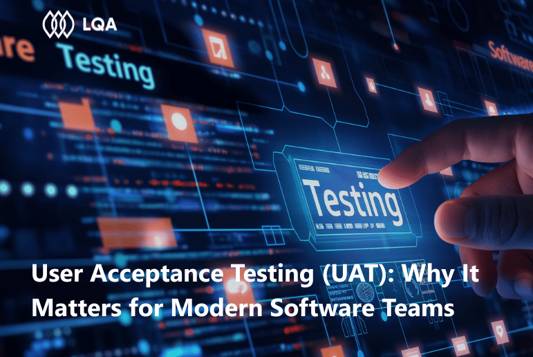 User Acceptance Testing (UAT): Why It Matters for Modern Software Teams